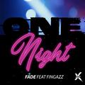 One Night (feat. Fingazz)