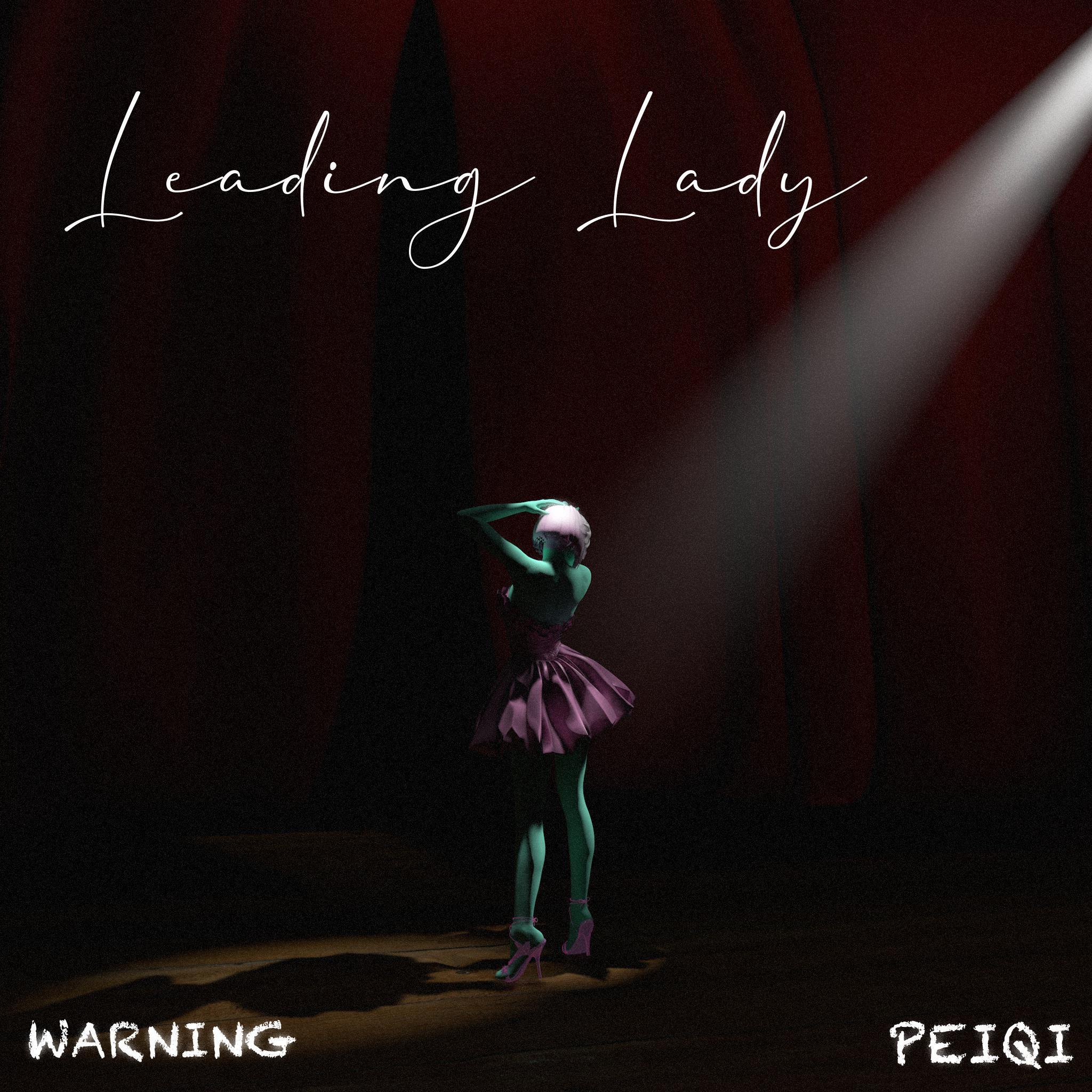 王瀚林Warning - 女主角Leading Lady