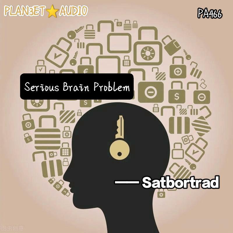 Serious Brain Problem