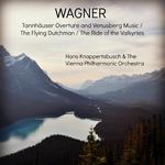 Wagner: Tannhäuser Overture and Venusberg Music / The Flying Dutchman / The Ride of the Valkyries专辑