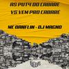 Mc Danflin - As Put4 do Cabaré Vs Vem pro Cabaré