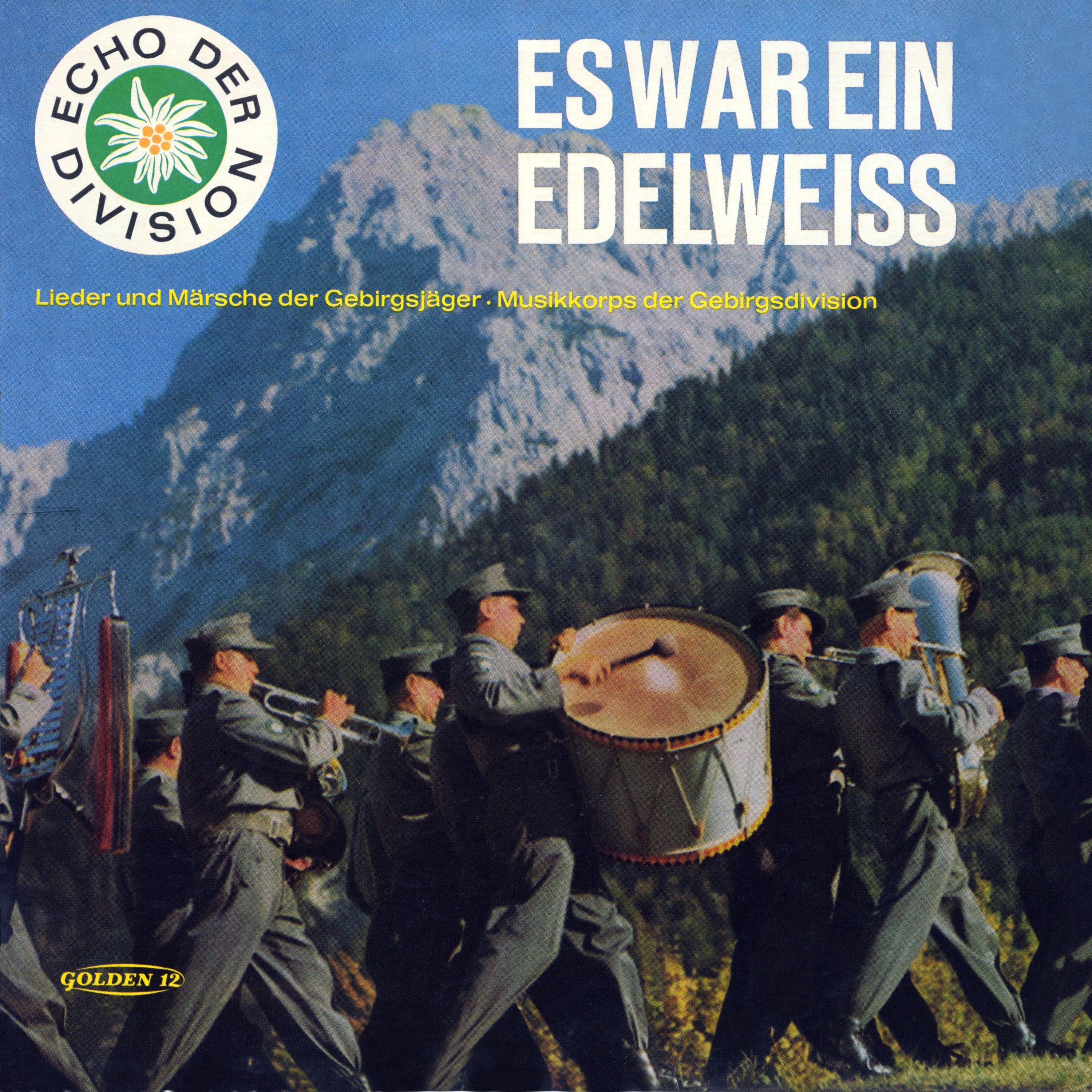 Es war ein Edelweiß