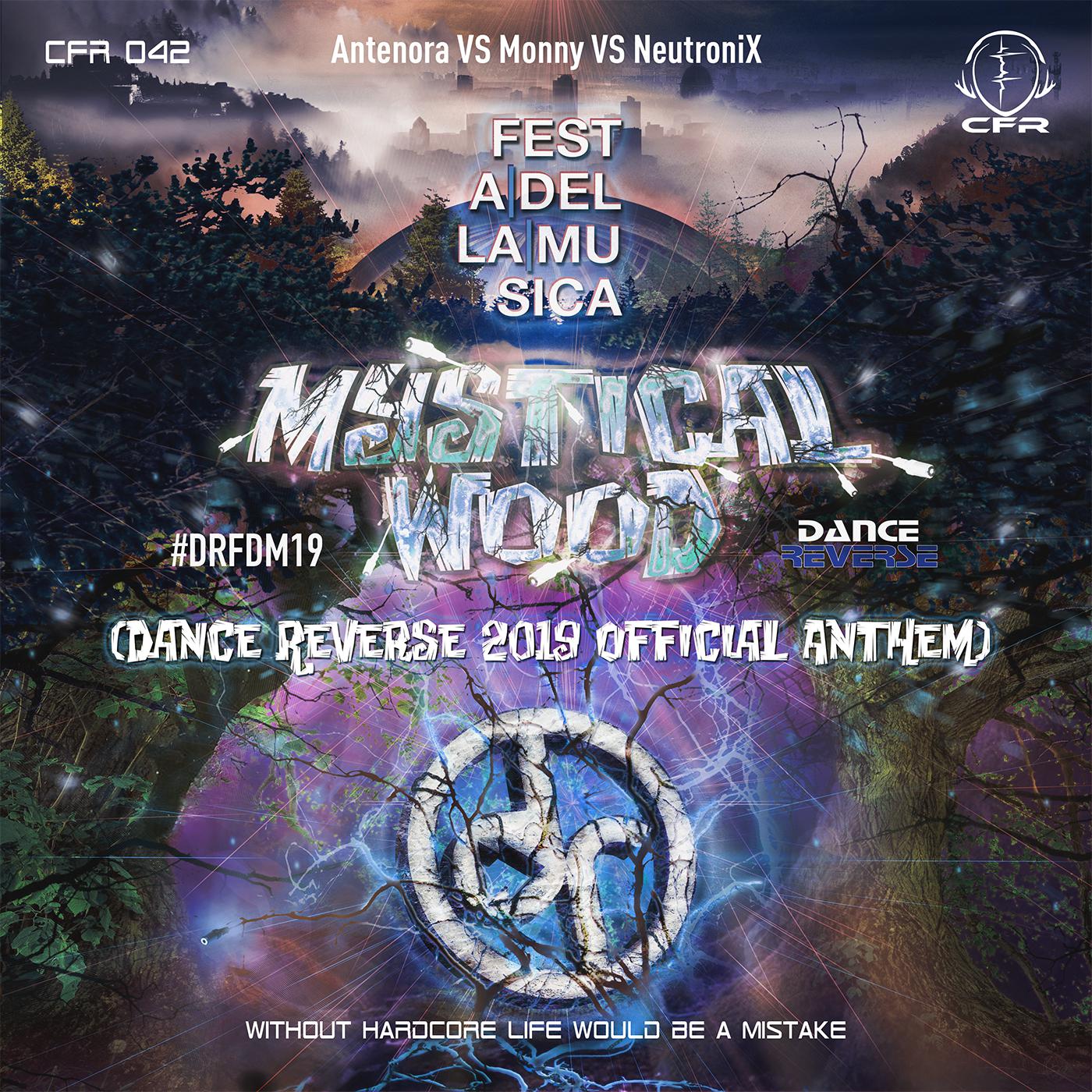 Antenora - Mystical Wood (Dance Reverse 2019 Official Anthem) (Original Mix)