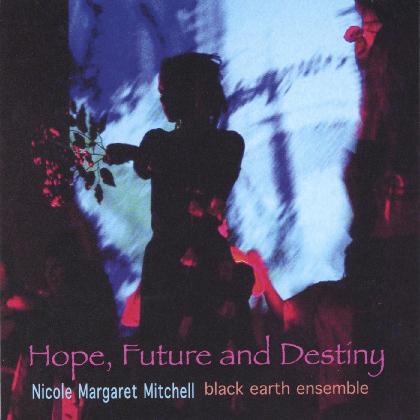HOPE, FUTURE and DESTINY