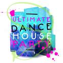 Ultimate Dance House Party专辑