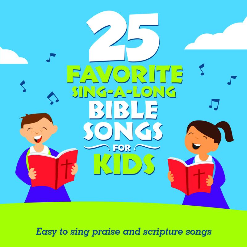 25 Favorite Sing-A-Long Bible Songs For Kids