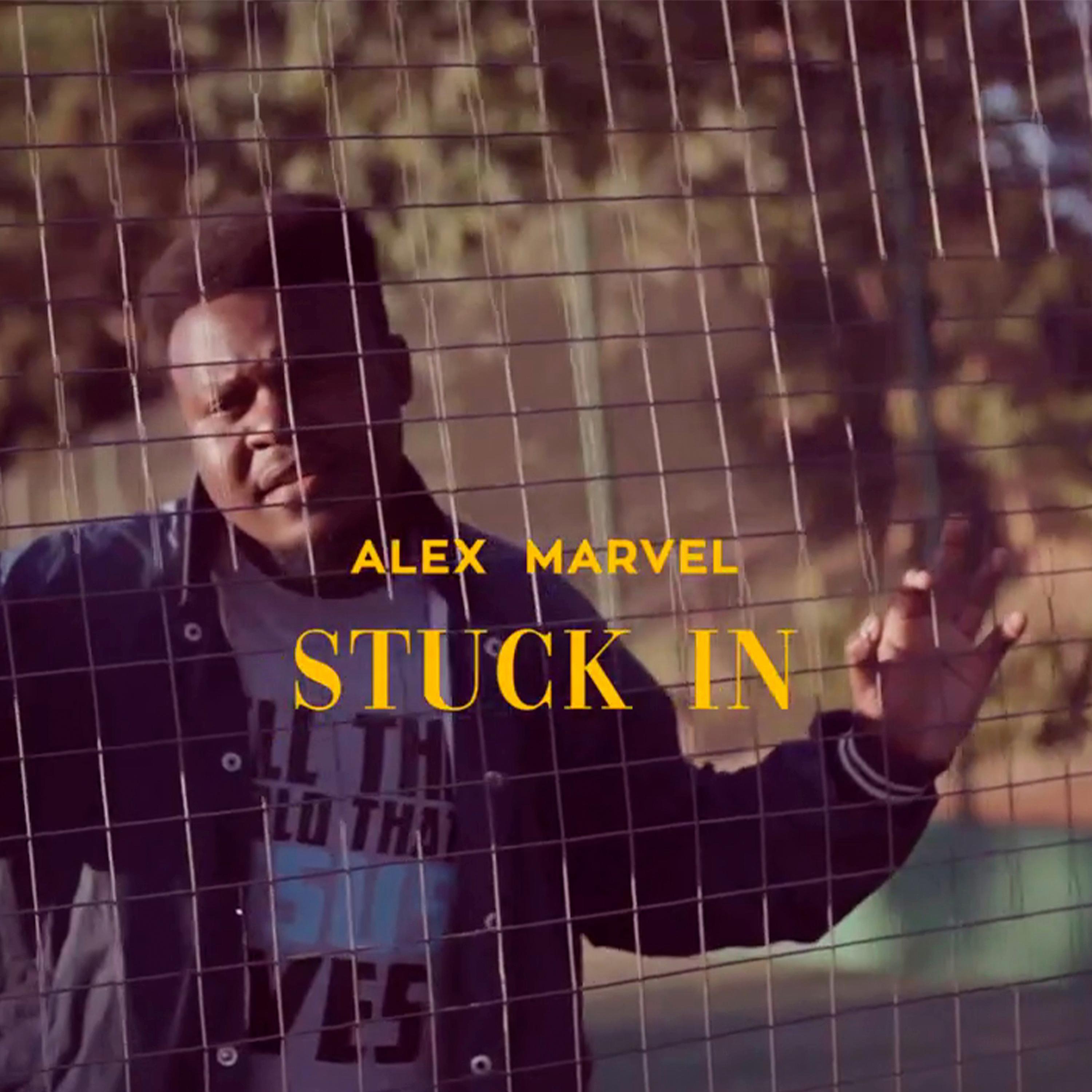 Alex Marvel - Stuck in