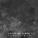 Leave Me Alone专辑