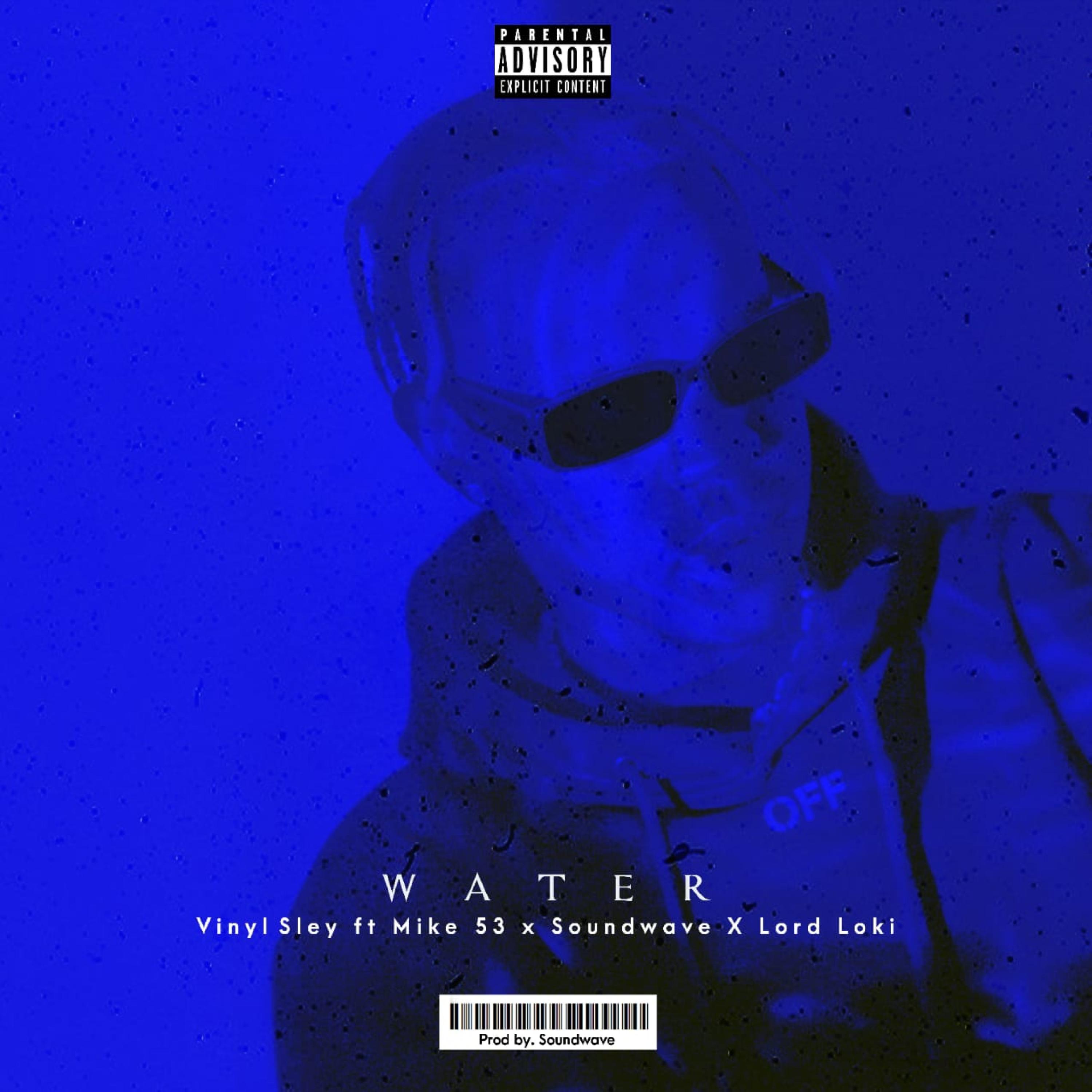 WATER (feat. Lorde Loki, Mike53 & Soundwave)