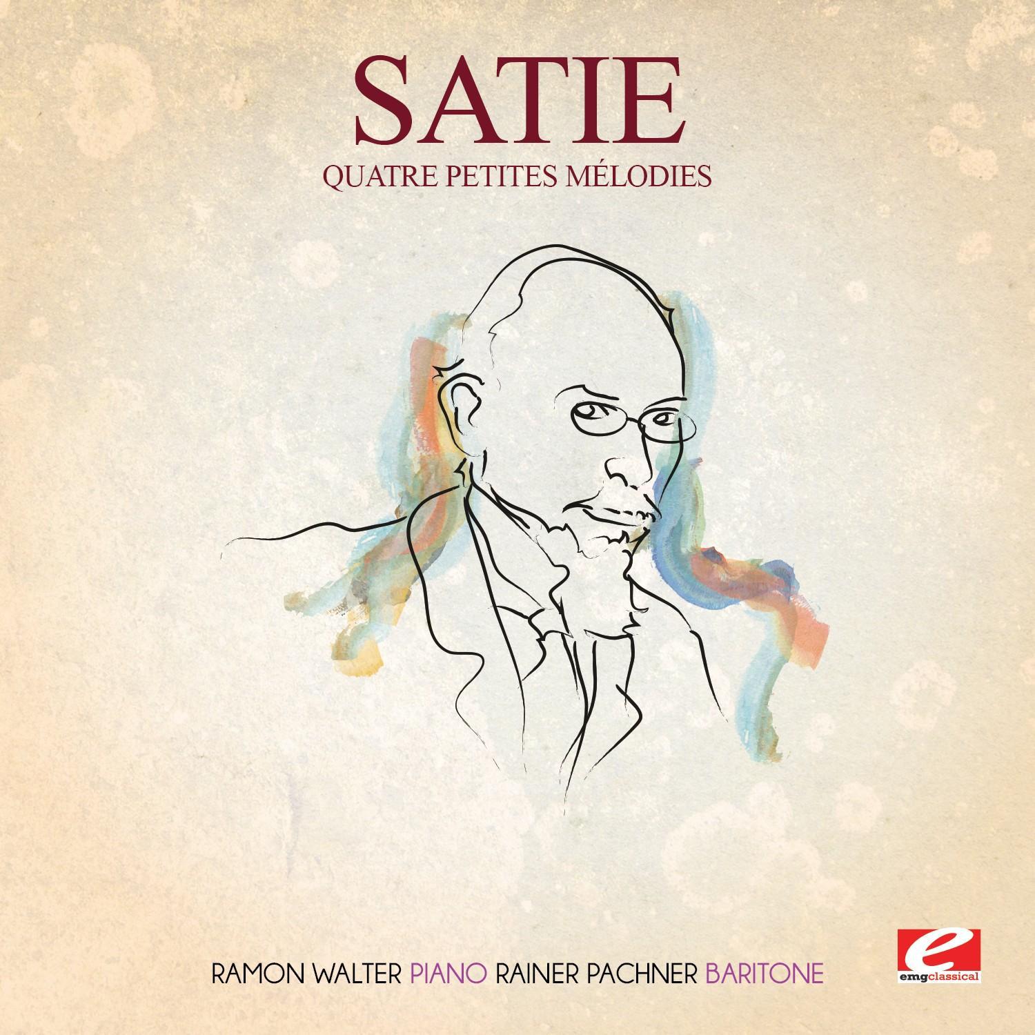 Satie: Quatre Petites mélodies (Digitally Remastered)专辑