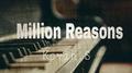 Million Reasons (piano version)专辑