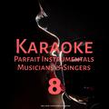 Karaoke Parfait Instrumentals Musicians & Singers, Vol. 8