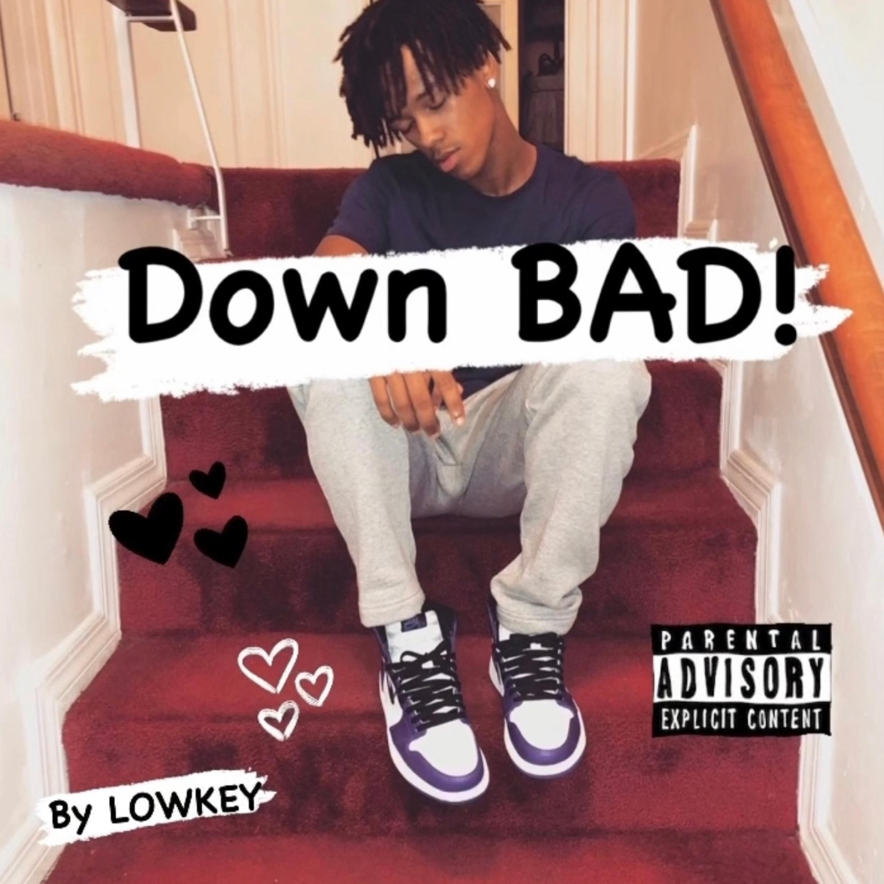 Down Bad