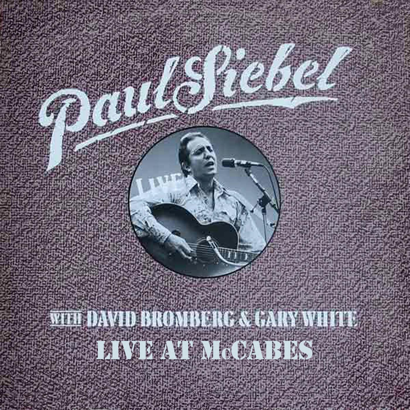 Honest Sam (Live) [feat. David Bromberg & Gary White] - Paul Siebel ...