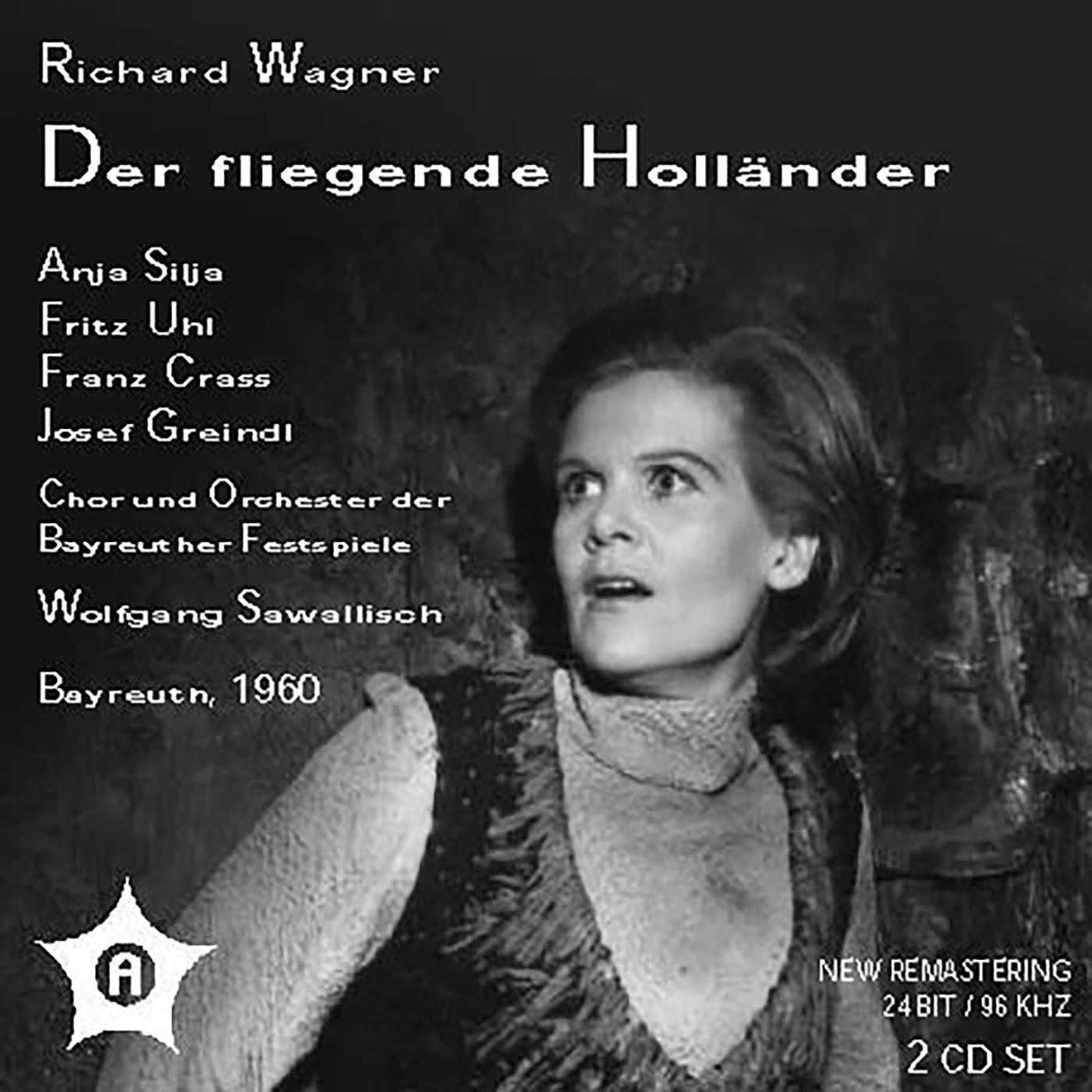 WAGNER, R.: Fliegende Holländer (Der) [Opera] (Silja, Uhl, Crass, Greindl, Bayreuth Festival Chorus 专辑
