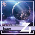 Space (Naru0 Remix)