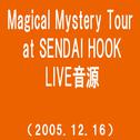 Magical Mystery Tour at SENDAI HOOK(2005.12.16)(westview)