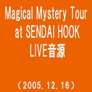 Magical Mystery Tour at SENDAI HOOK(2005.12.16)(westview)