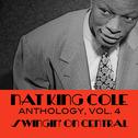 Nat King Cole Anthology, Vol. 4: Swingin' on Central专辑