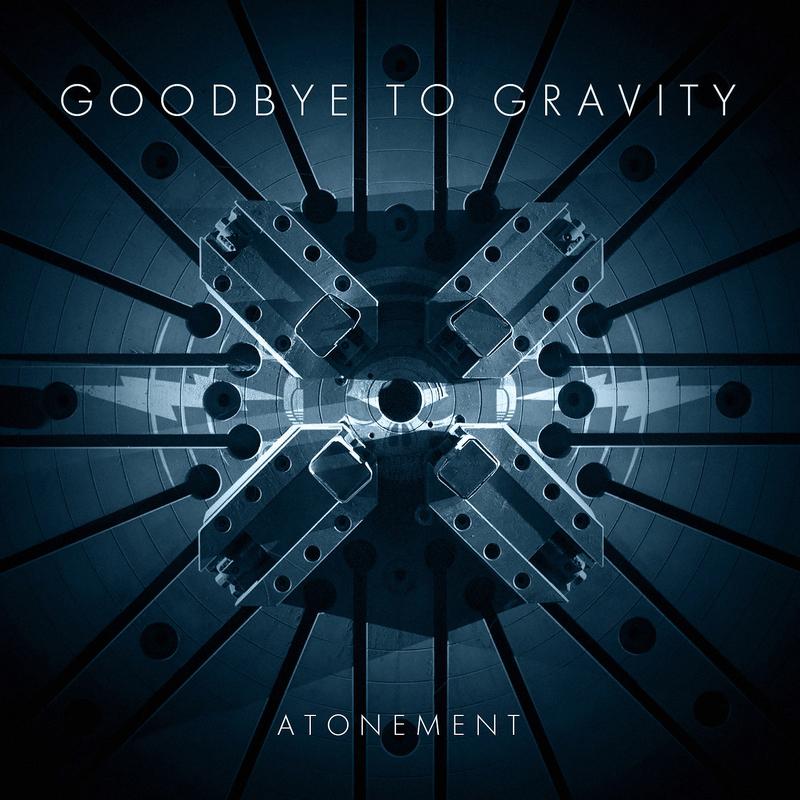 Goodbye to Gravity - Atonement