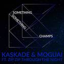 Something Something Champs (Radio Edit)专辑