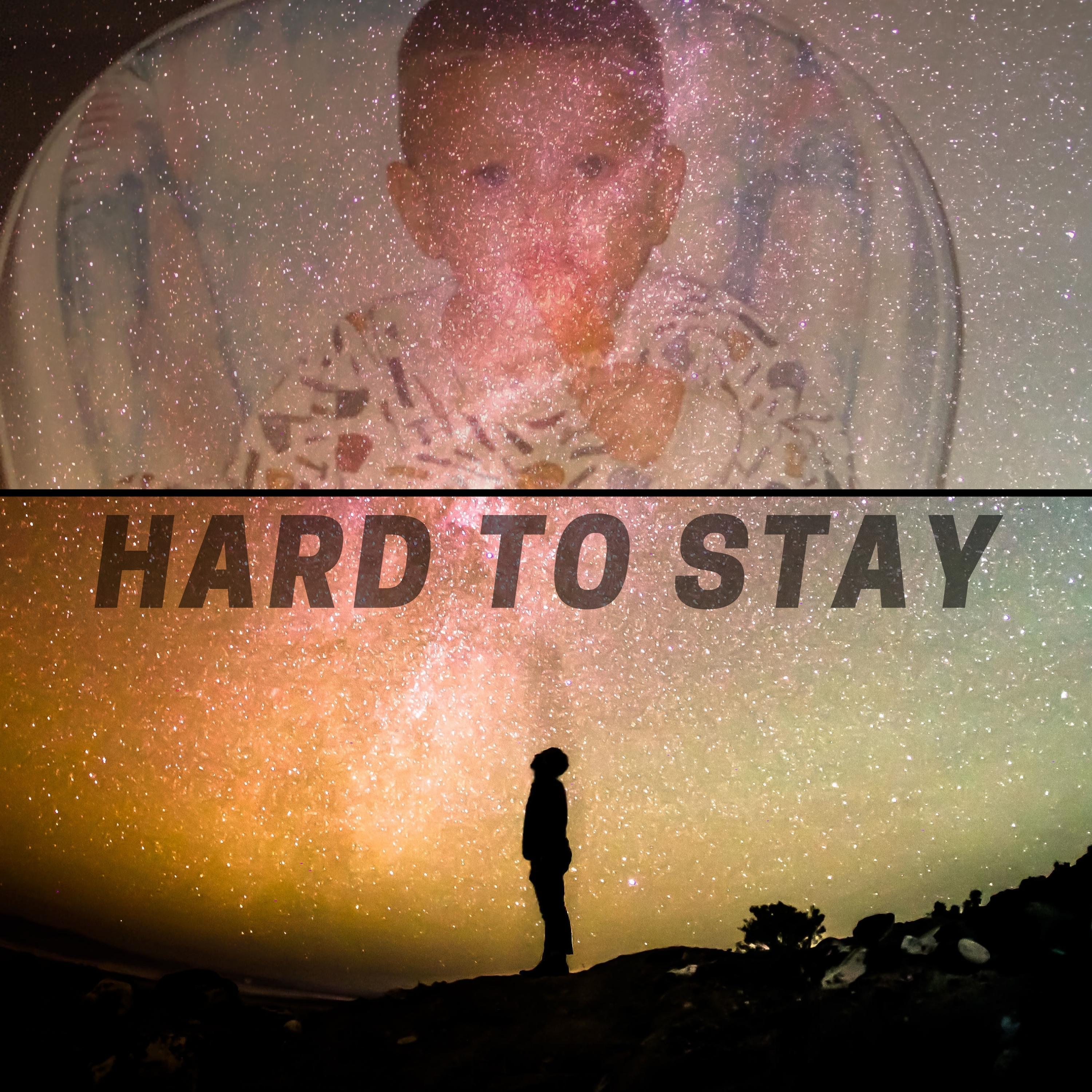 Hard to Stay