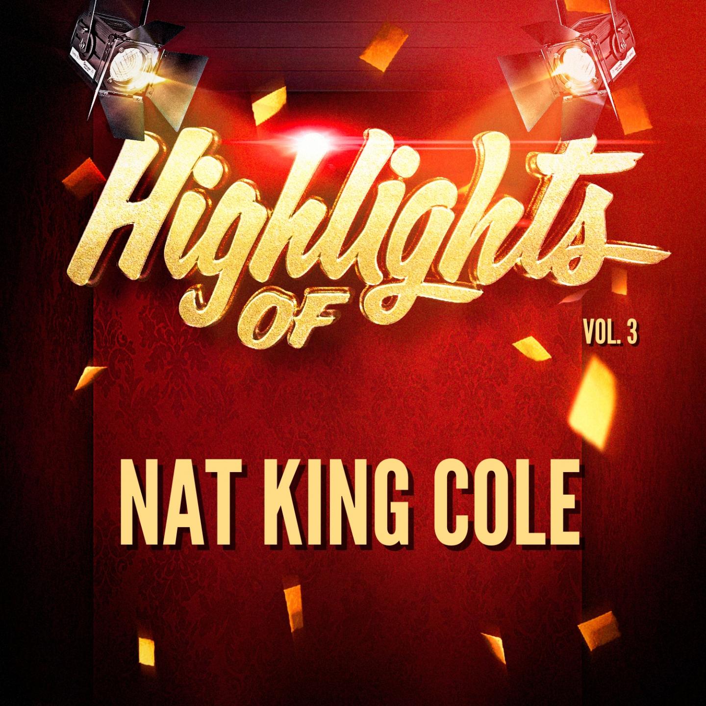 Highlights of Nat King Cole, Vol. 3专辑