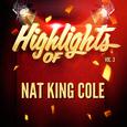 Highlights of Nat King Cole, Vol. 3