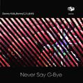 Never Say G-bye(Original Mix)