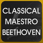 Classical Maestro Beethoven专辑