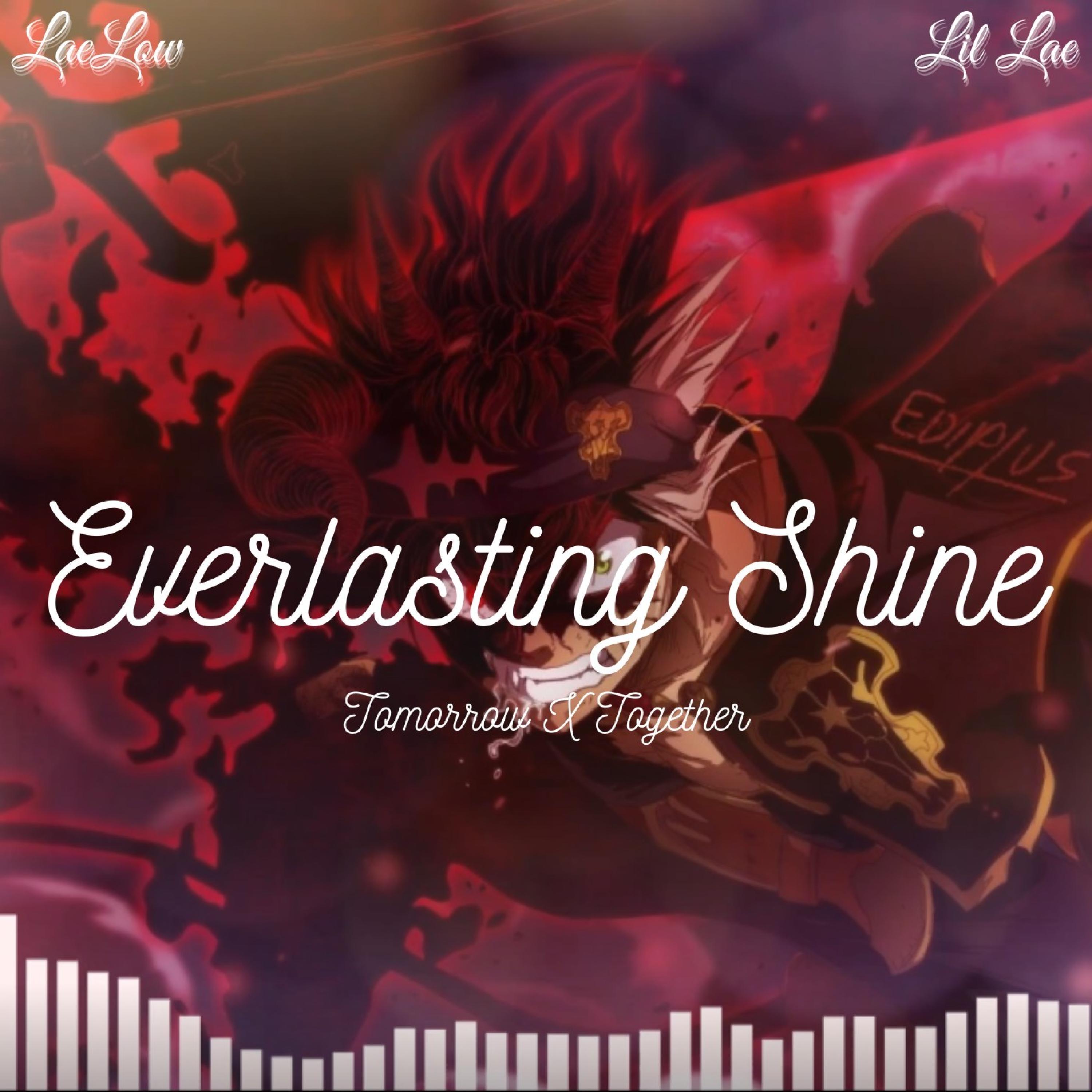 Everlasting Shine (feat. TOMORROW X TOGETHER) [LaeLow Remix] (LaeLow Remix)