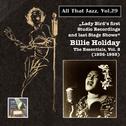 ALL THAT JAZZ, Vol. 29 - Billie Holiday, Vol. 2 - Lady Day's first Studio Recordings and last Stage 