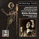 ALL THAT JAZZ, Vol. 29 - Billie Holiday, Vol. 2 - Lady Day's first Studio Recordings and last Stage 专辑