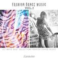 Fashion Dance Music, Vol. 2