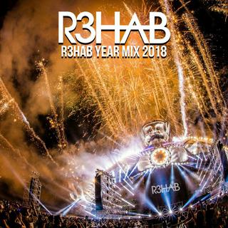 R3hab Year mix 2018