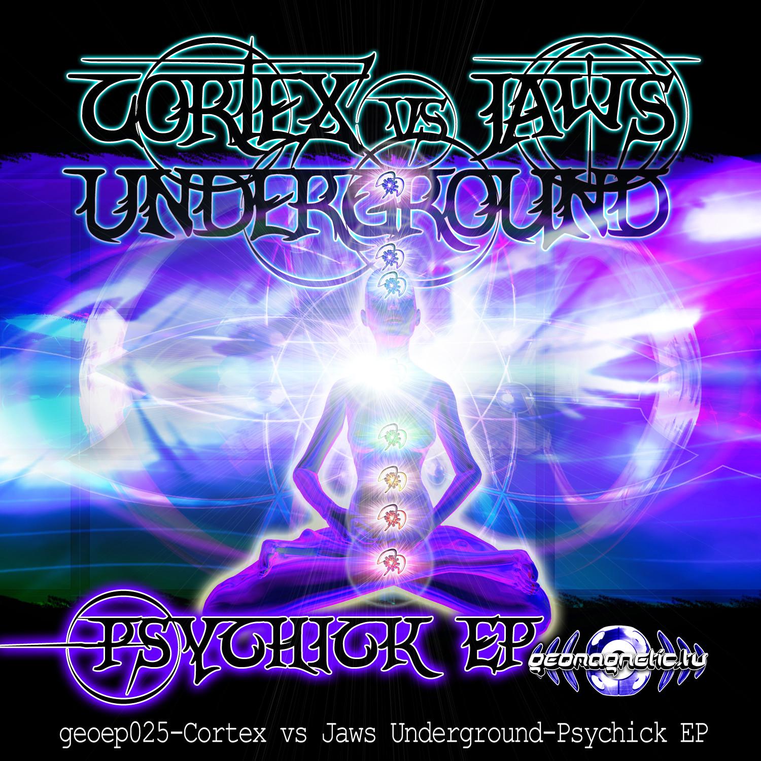 Cortex vs Jaws Underground - Psychick EP