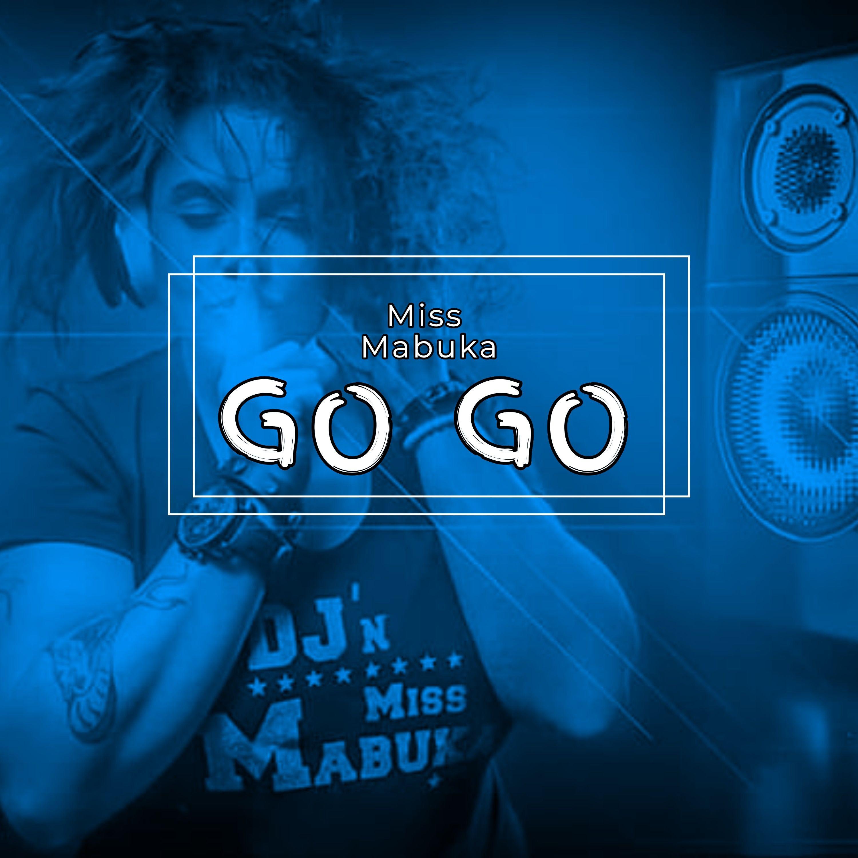 Miss Mabuka - Go Go (Steve Moet & Bianca Remix)