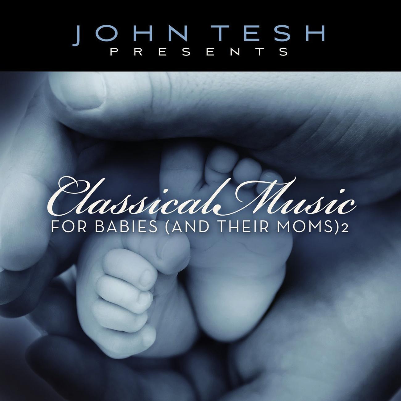 Classical Music For Babies (And Their Moms) Vol. 2