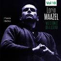 Milestones of a Legend - Lorin Maazel, Vol. 10专辑