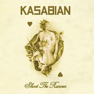 Shoot the Runner - Kasabian (HT karaoke) 带和声伴奏 （升4半音）