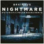 Nightmare (Futuristic Polar Bears Remix)专辑