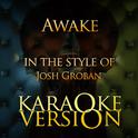 Awake (In the Style of Josh Groban) [Karaoke Version] - Single专辑