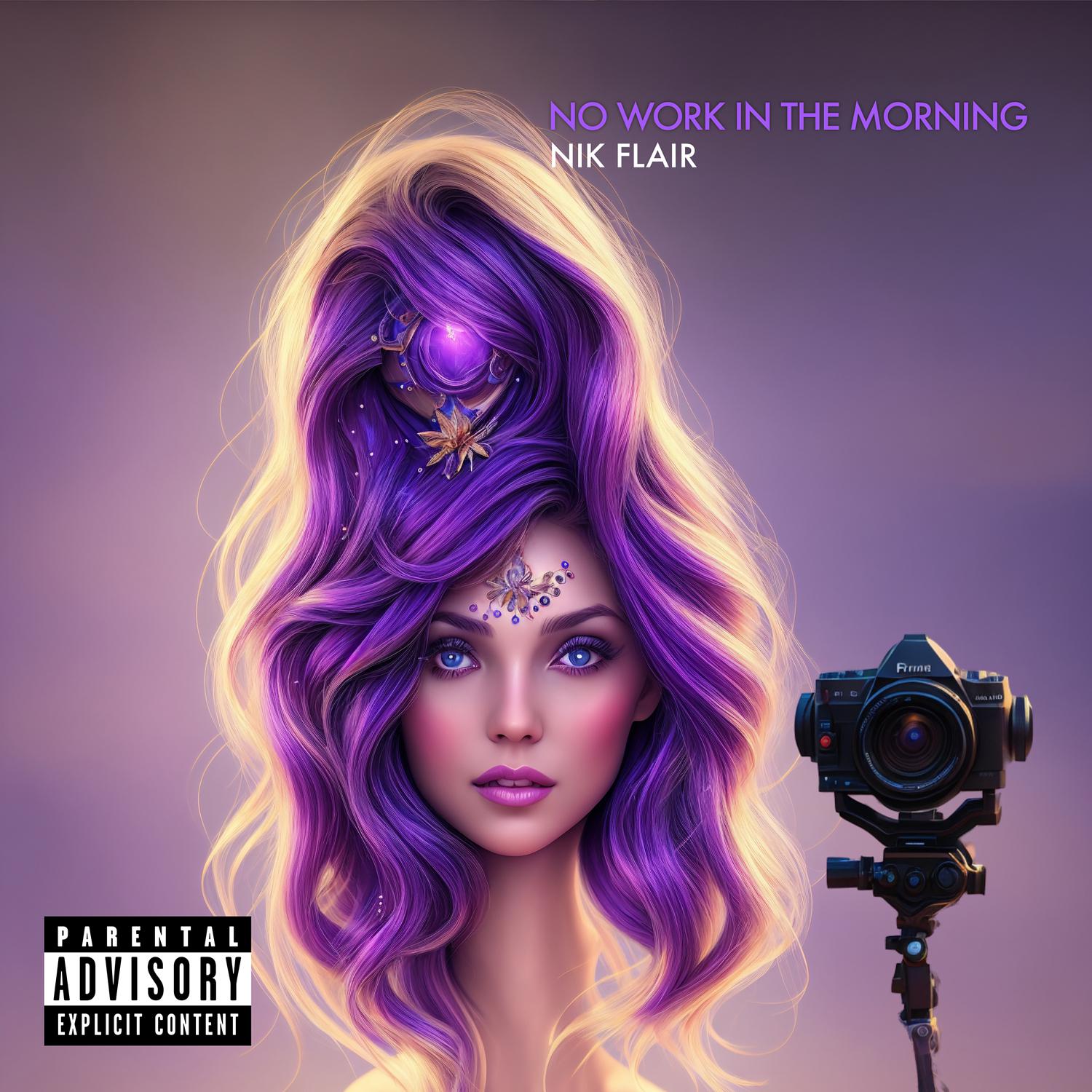 Nik Flair - No Work in the Morning