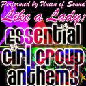 Like a Lady: Essential Girl Group Anthems专辑