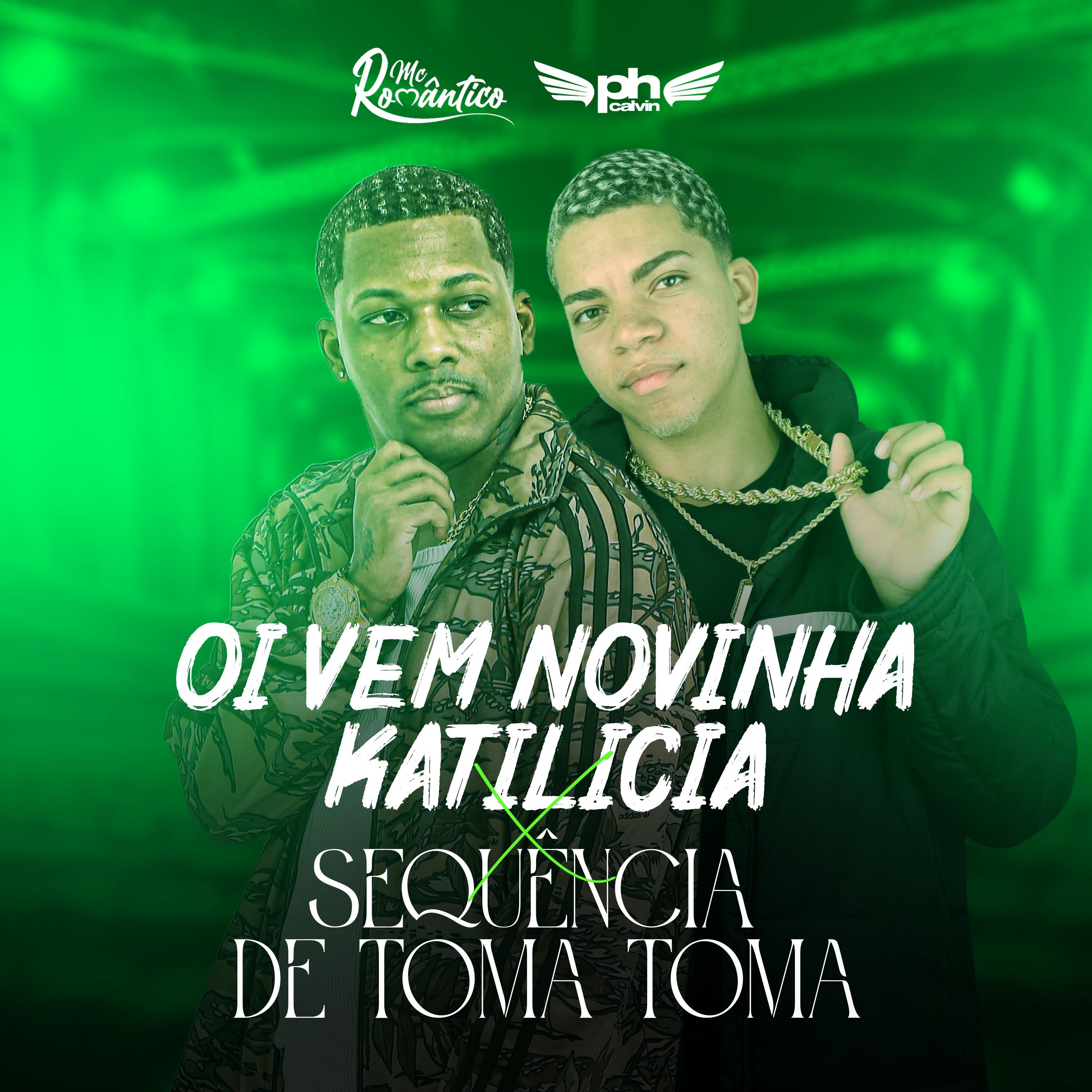 Mc Romântico - Oi Vem Novinha Katilicia X Sequência de Toma Toma