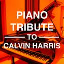 Piano Tribute to Calvin Harris专辑