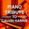 Piano Tribute to Calvin Harris专辑
