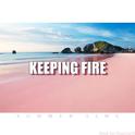 KEEPING FIRE专辑