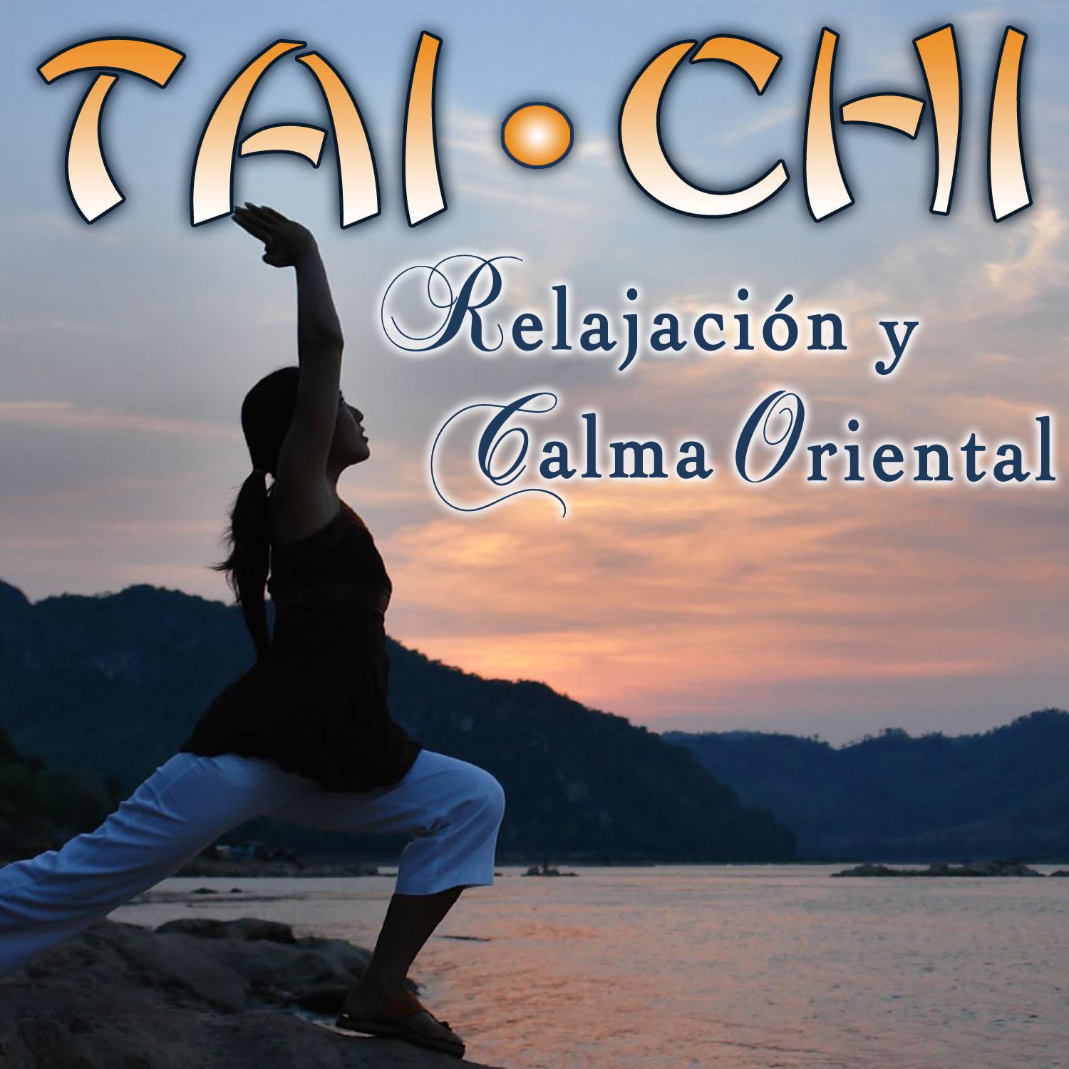 Tai Chi. Relajación y Calma Oriental专辑