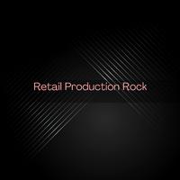 Retail Production Rock